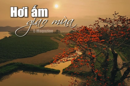 [E-Magazine]: Hơi ấm giao mùa
